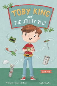Toby King and the Utility Belt