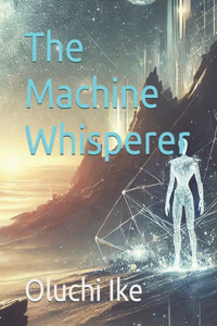 The Machine Whisperer