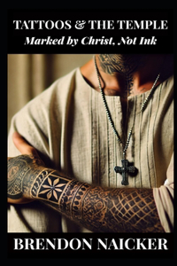 Tattoos and the Temple
