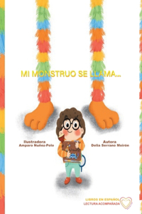 Mi Monstruo Se Llama...