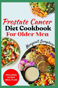 Prostate Cancer Diet Cookbook for Older Men
