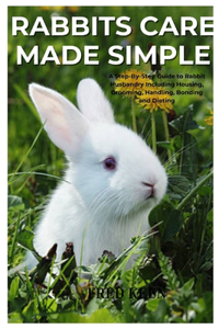 Rabbits Care Made Simple
