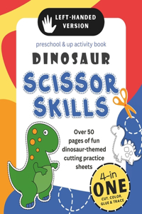 Left-Handed Dinosaur Scissor Skills Preschool & Up Activity Book