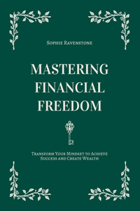 Mastering Financial Freedom
