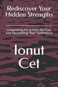 Rediscover Your Hidden Strengths