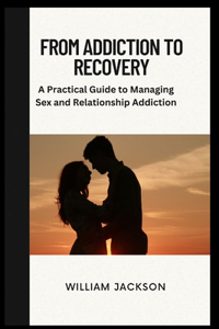 From Addiction to Recovery