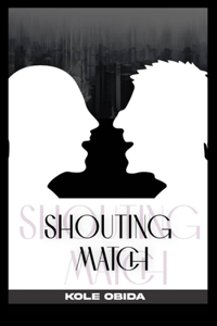 Shouting Match