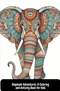 Elephant Adventures