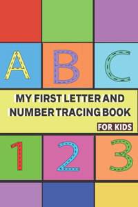 My First Letter and Number Tracing Book for Kids