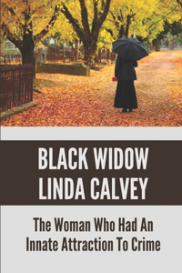 Black Widow Linda Calvey
