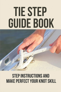 Tie Step Guide Book