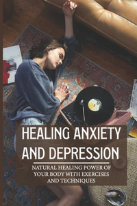 Healing Anxiety And Depression