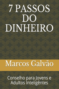 7 Passos Do Dinheiro