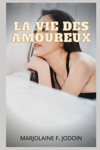 La vie des amoureux
