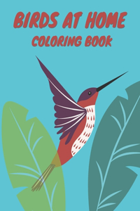 Birds at Home Coloring Book