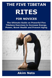 Five Tibetan Rites for Novices