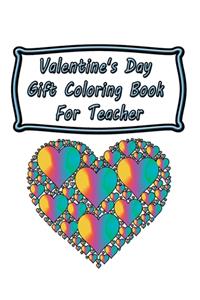 Valentine's Day Gift Coloring Book For Teacher