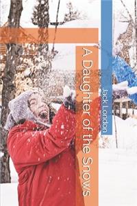 A Daughter of the Snows