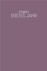 Mein erstes Jahr