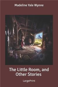 The Little Room, and Other Stories