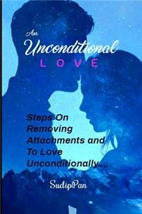 An Unconditional Love
