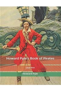 Howard Pyle's Book of Pirates