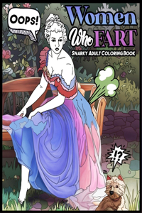 Women Who Fart