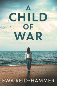 A Child Of War