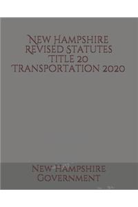 New Hampshire Revised Statutes Title 20 Transportation