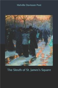 The Sleuth of St. James's Square