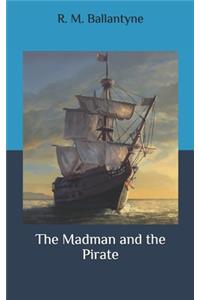 The Madman and the Pirate