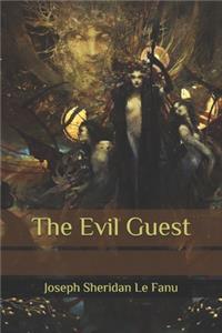 The Evil Guest