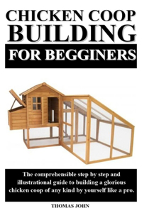 Chicken COOP Building for Beginners