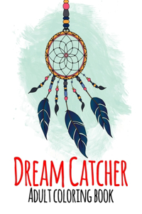 Dream Catcher Adult Coloring Book