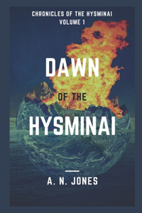 Dawn of the Hysminai