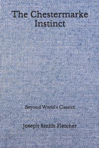 The Chestermarke Instinct