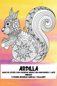 Alivio del estrés para colorear libros para marcadores y lápiz - Patrones increíbles Mandala y relajante - Animales - Ardilla