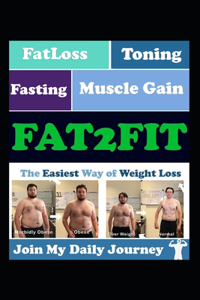 Fat2Fit For Fatloss, Muscle Gain And Toning