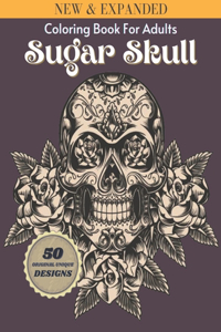 Sugar Skulls Coloring Book For Adults