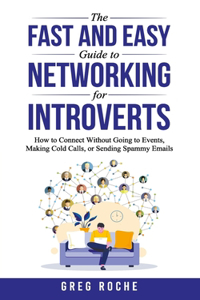 Fast and Easy Guide to Networking for Introverts