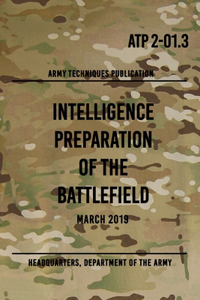 ATP 2-01.3 Intelligence Preparation of the Battlefield