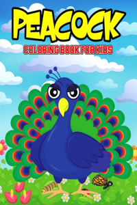 Peacock Coloring Book for Kids