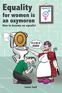 Equality for women is an oxymoron
