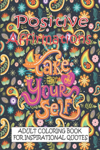Positive Affirmations Adult Coloring Book For Inspirational Quotes