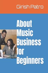 About Music Business for Beginners