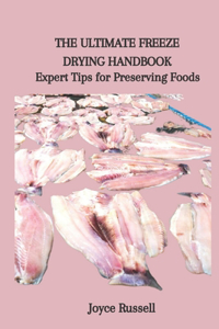 Ultimate Freeze Drying Handbook