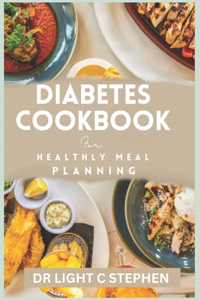 Diabetes Cookbook for Healthy Meal Planning