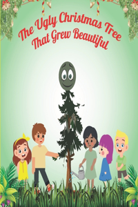 Ugly Christmas Tree That Grew Beautiful