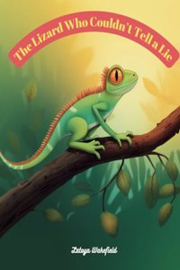 The Lizard Who Couldn't Tell a Lie
