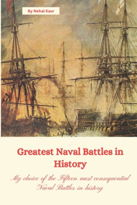 Greatest Naval Battles in History